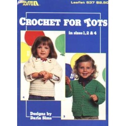 Crochet for tots in sizes 1,2, & 4 by Darla Sims, 537
