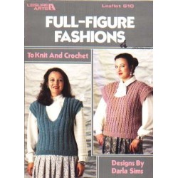 Full-figure fashions to knit and crochet to knit and crochet 610