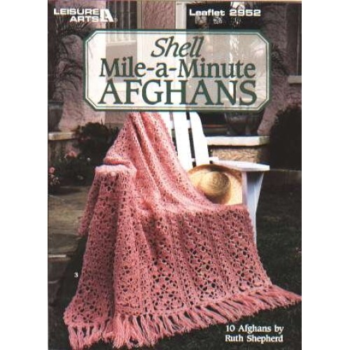 Shell mile-a-minute Afghans, 10 designs to knit and crochet 2952